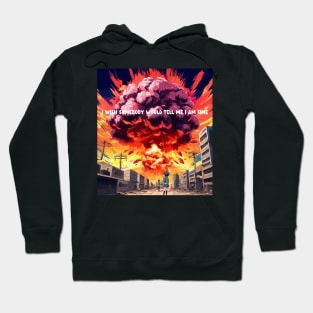 I wish somebody would tell me I am fine Hoodie